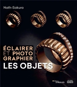 Bertrand.pt - Eclairer Et Photographier Les Objets - Une Coedition Editions Eyrolles/Editions Victoria