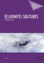 Éclatantes Solitudes