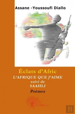 Bertrand.pt - Eclats D'Afric. L'Afrique Que J'Aime  Suivi De Saahli