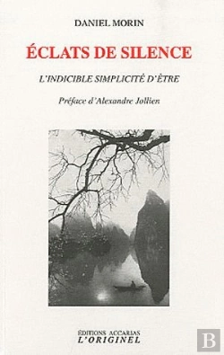 Bertrand.pt - Éclats De Silence : L'Indicible Simplicité D'Etre
