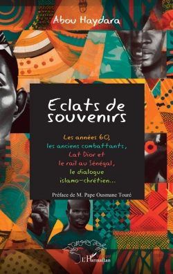 Bertrand.pt - Éclats De Souvenirs : Les Années 60,  Les Anciens Combattants, Lat Dior Et  Le Rail Au Sénégal,  Le Dialogue Islamo-Chrétien