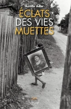 Bertrand.pt - Eclats Des Vies Muettes. Figures Du Minuscule Et Du Marginal Dans Les