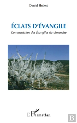 Bertrand.pt - Éclats D'Évangile ; Commentaires Des Évangiles Du Dimanche