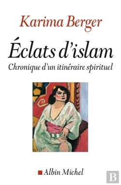 Bertrand.pt - Eclats D'Islam : Chroniques D'Un Itinéraire Spirituel
