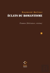 Éclats Du Romantisme : Femmes - Littérature, Cinéma