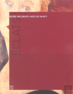 Bertrand.pt - Eclats ; Guide Des Collections Du Musee Des Beaux-Arts De Nancy