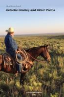 Eclectic Cowboy And Other Poems