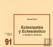 Eclesiastés Y Eclesiástico (O Qohélet Y Sirácida)