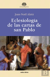 Eclesiología De Las Cartas De San Pablo