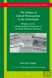 Eclipse Of Liberal Protestantism In The Netherlands
