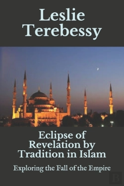 Bertrand.pt - Eclipse Of Revelation By Tradition In Islam