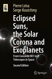 Eclipsed Suns, The Solar Corona And Exoplanets