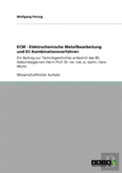 Ecm - Elektrochemische Metallbearbeitung Und Ec-Kombinationsverfahren