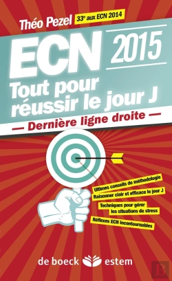 Bertrand.pt - Ecn 2015 ; Tout Pour Réussir Le Jour J ; Dernière Ligne Droite