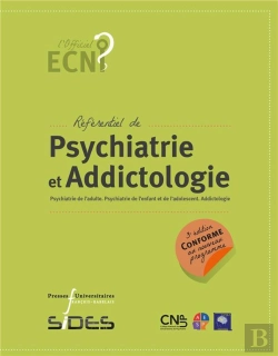 Bertrand.pt - Ecn Référentiel De Psychiatrie Et Addictologie ; Psychiatrie De L'Adulte (3e Édition)