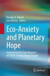 Eco-Anxiety And Planetary Hope
