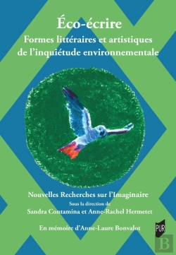 Bertrand.pt - Éco-Écrire : Formes Littéraires Et Artistiques De L'Inquiétude Environnementale
