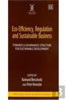 Eco-Efficiency, Regulation And Sustainable Business