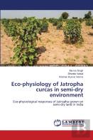 Eco-Physiology Of Jatropha Curcas In Semi-Dry Environment