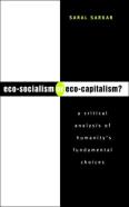 Eco-Socialism Or Eco-Capitalism?