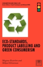 Eco-Standards, Product Labelling And Green Consumerism