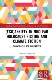 (Eco)Anxiety In Nuclear Holocaust Fiction And Climate Fiction