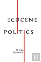 Ecocene Politics