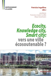 Ecocity, Knowledge City, Smart City ; Vers Une Ville Écosoutenable