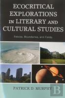 Ecocritical Explorations In Literary And Cultural Studies