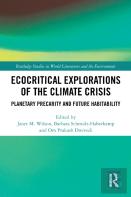 Ecocritical Explorations Of The Climate Crisis