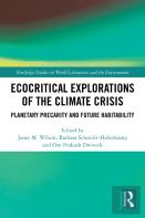 Ecocritical Explorations Of The Climate Crisis