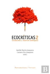 Ecocriticas:Evolucion Y Nuevos Enfoques