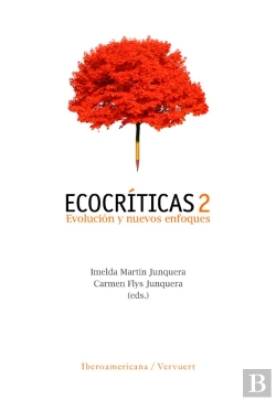 Bertrand.pt - Ecocriticas:Evolucion Y Nuevos Enfoques