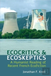 Ecocritics And Ecoskeptics