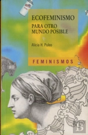 Ecofeminismo Para Otro Mundo Posible