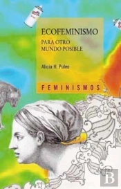 Ecofeminismo Para Otro Mundo Posible