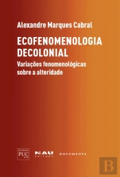Ecofenomenologia Decolonial