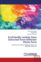 Ecofriendly Leather Dyes Extracted From Different Plants Parts