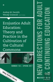 Ecojustice Adult Education: Theory And Practice In The Cultivation Of The Cultural Commons