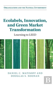 Ecolabels, Innovation, And Green Market Transformation