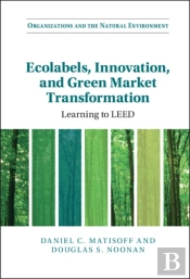 Ecolabels, Innovation, And Green Market Transformation