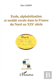 Ecole, Alphabetisation Et Societe Rurale Dans La France Du Nord Au Xix Siecle