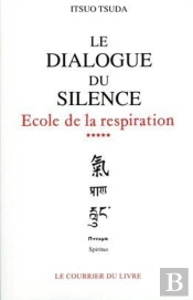 École De La Respiration Tome 5 ; Le Dialogue Du Silence
