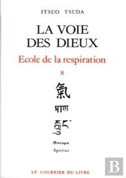 École De La Respiration Tome 8 ; La Voie Des Dieux