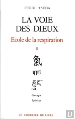 Bertrand.pt - École De La Respiration Tome 8 ; La Voie Des Dieux