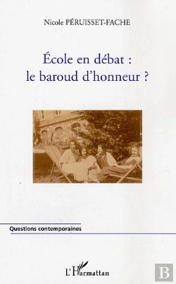 Bertrand.pt - Ecole En Débat : Le Baroud D'Honneur?