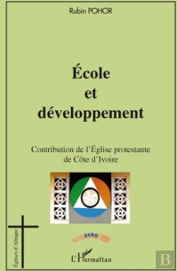 Bertrand.pt - École Et Développement ; Contribution De L'Eglise Protestante De Côte D'Ivoire