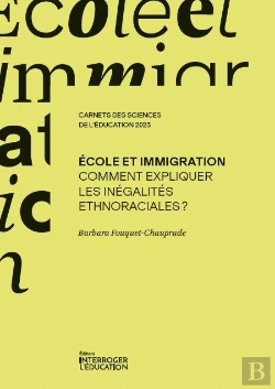 Bertrand.pt - École Et Immigration : Comment Expliquer Les Inégalités Ethnoraciales ?