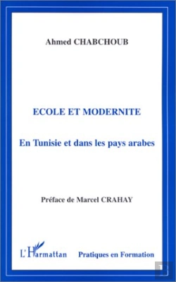 Bertrand.pt - Ecole Et Modernite En Tunisie Et Dans Les Pays Arabes