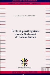 Ecole Et Plurilinguisme Dans Le Sud-Ouest De L'Ocean Indien
